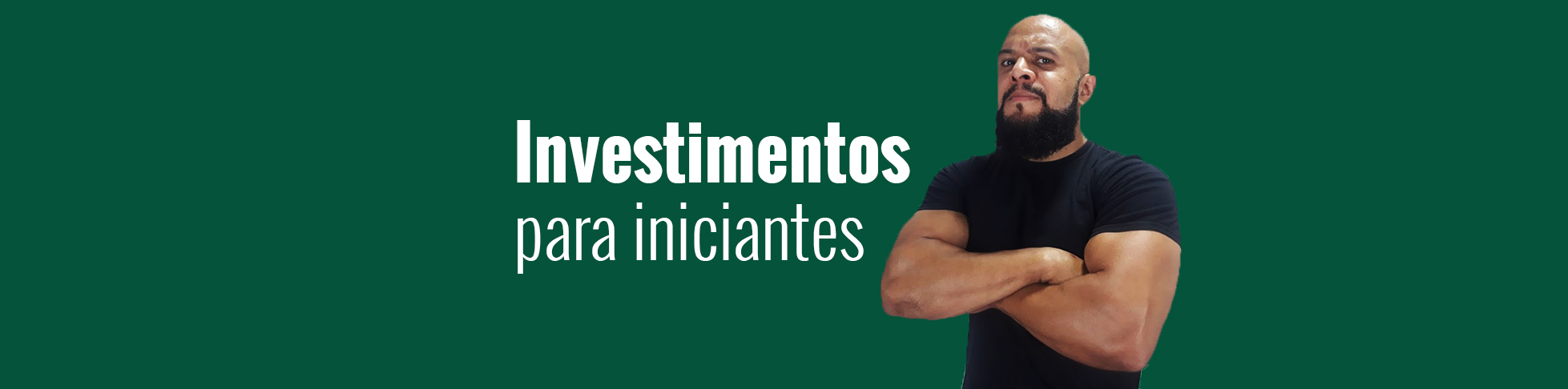 Tudo que você precisa saber sobre investimentos